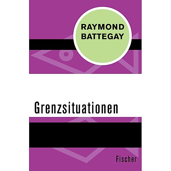 Grenzsituationen, Raymond Battegay