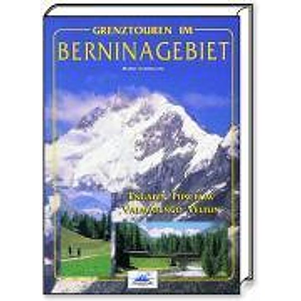 Grenztouren im Berninagebiet, Mario Vannucini