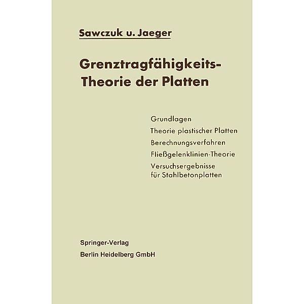 Grenztragfähigkeits-Theorie der Platten, A. Sawczuk, T. Jaeger