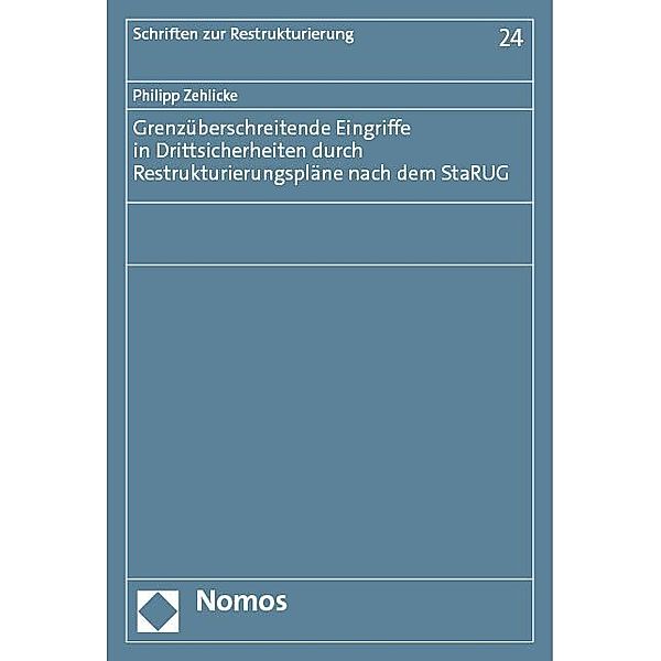 Grenzüberschreitende Eingriffe in Drittsicherheiten durch Restrukturierungspläne nach dem StaRUG, Philipp Zehlicke