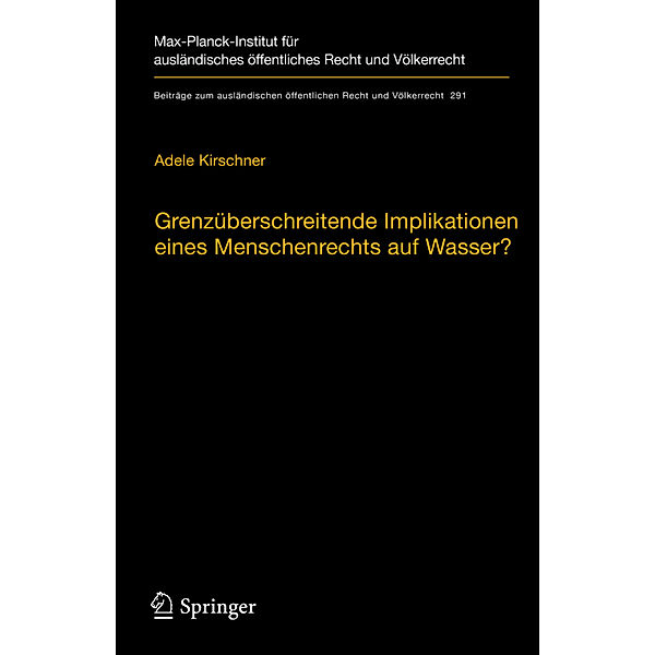 Grenzüberschreitende Implikationen eines Menschenrechts auf Wasser?, Adele Kirschner