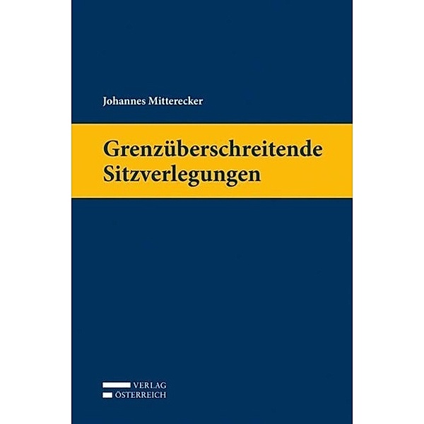 Grenzüberschreitende Sitzverlegungen (f. Österreich), Johannes Mitterecker
