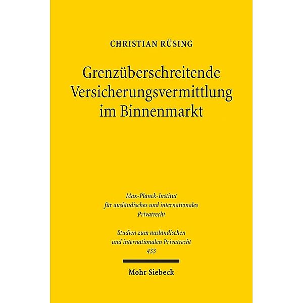 Grenzüberschreitende Versicherungsvermittlung im Binnenmarkt, Christian Rüsing