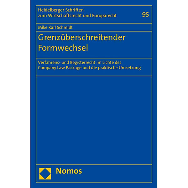 Grenzüberschreitender Formwechsel, Mike Karl Schmidt