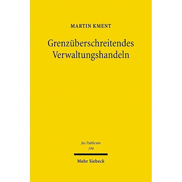 Grenzüberschreitendes Verwaltungshandeln, Martin Kment