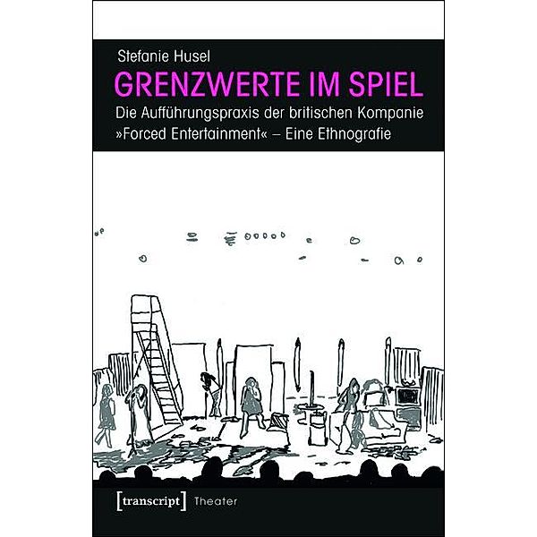 Grenzwerte im Spiel / Theater Bd.65, Stefanie Husel