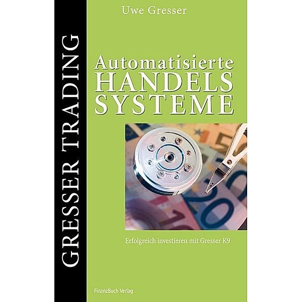 Gresser Trading / Automatisierte Handelssysteme, Uwe S. Gresser, Stefan Listing