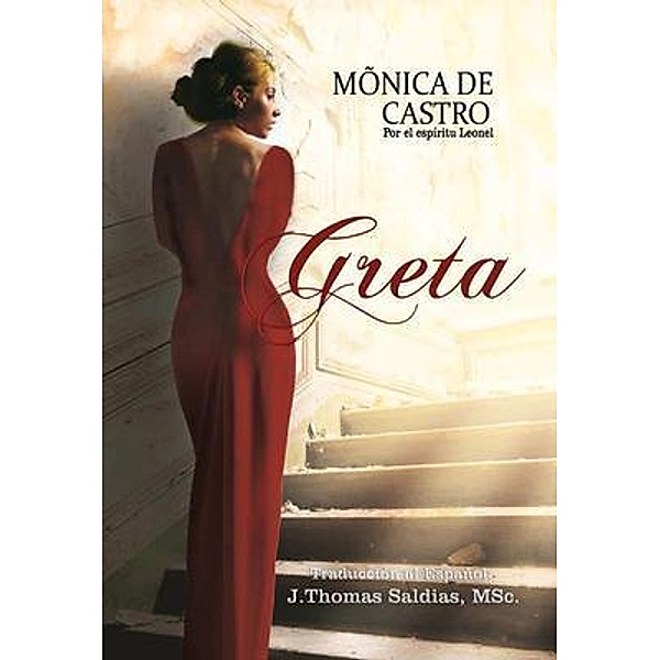 Greta, Mônica de Castro, Por El Espíritu Leonel