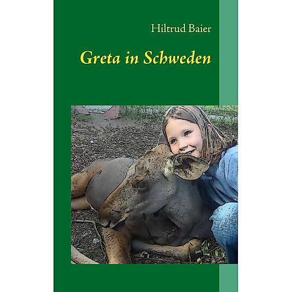 Greta in Schweden, Hiltrud Baier