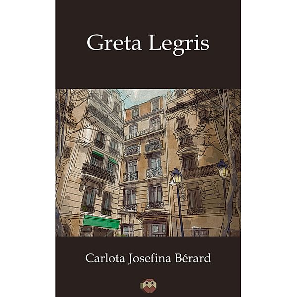 Greta Legris, Carlota Josefina Bérard