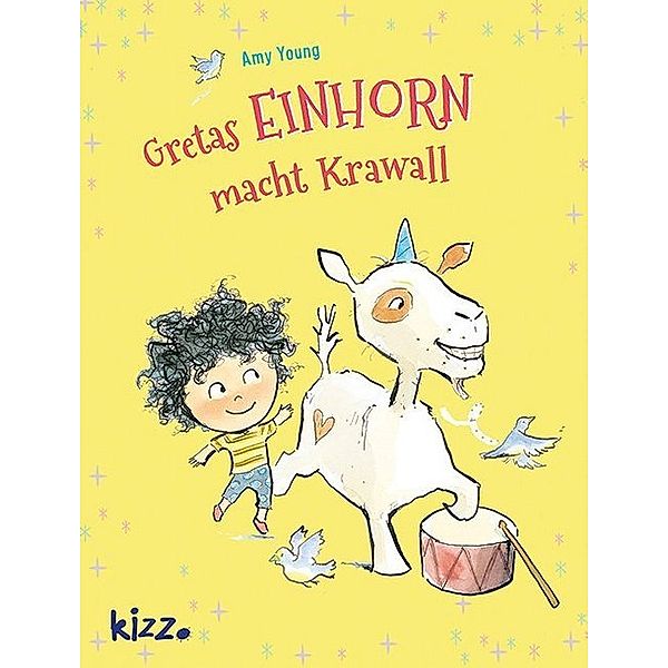 Gretas Einhorn macht Krawall / Greta und Drops Bd.2, Amy Young