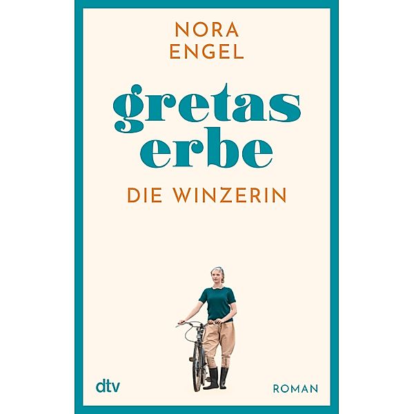 Gretas Erbe / Die Winzerin Bd.1, Nora Engel