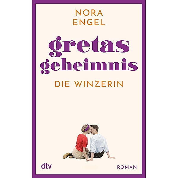 Gretas Geheimnis / Die Winzerin Bd.2, Nora Engel