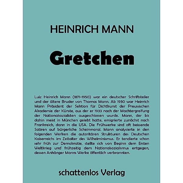 Gretchen, Heinrich Mann
