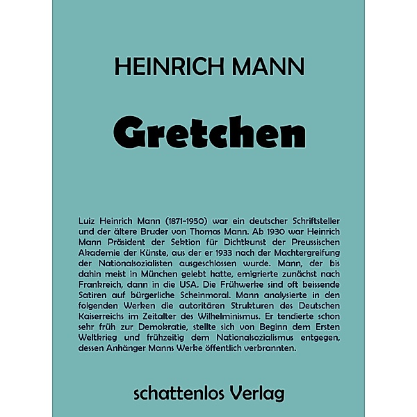 Gretchen, Heinrich Mann