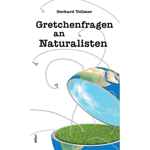 Gretchenfragen an Naturalisten, Gerhard Vollmer
