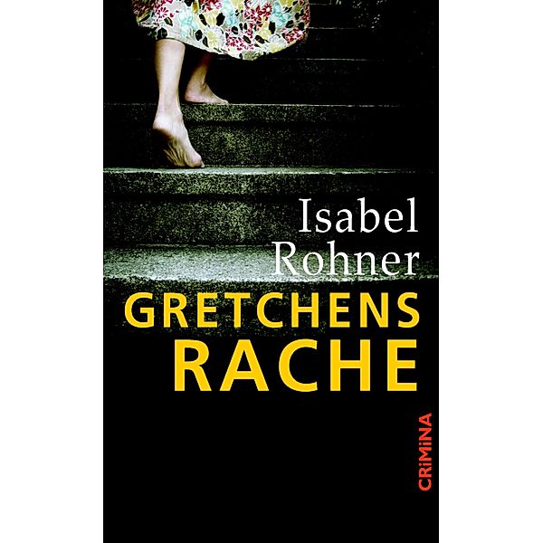 Gretchens Rache, Isabel Rohner