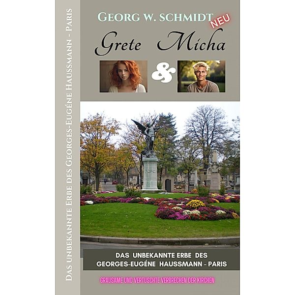 Grete & Micha, Georg Schmidt