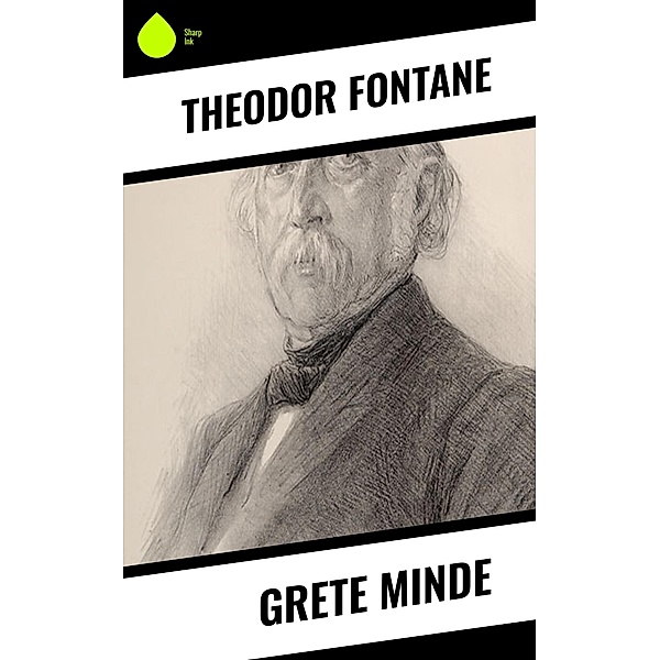 Grete Minde, Theodor Fontane