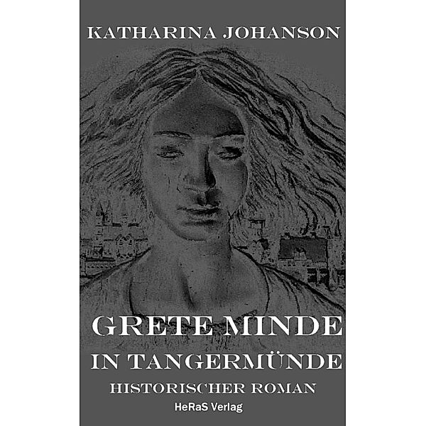 Grete Minde in Tangermünde, Katharina Johanson