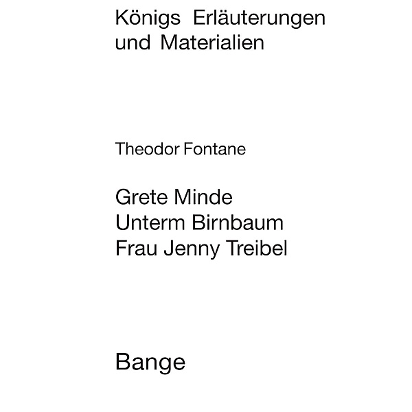 Grete Minde / Unterm Birnbaum. Textanalyse und Interpretation., Theodor Fontane, Harro Gehse