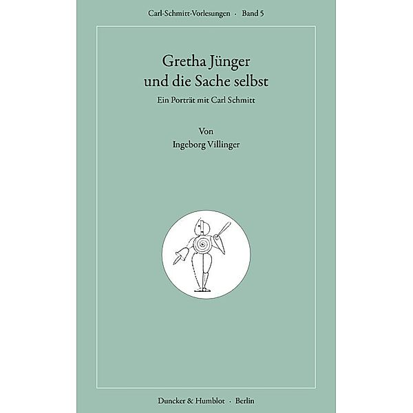 Gretha Jünger und die Sache selbst., Ingeborg Villinger