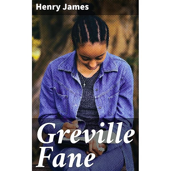 Greville Fane, Henry James