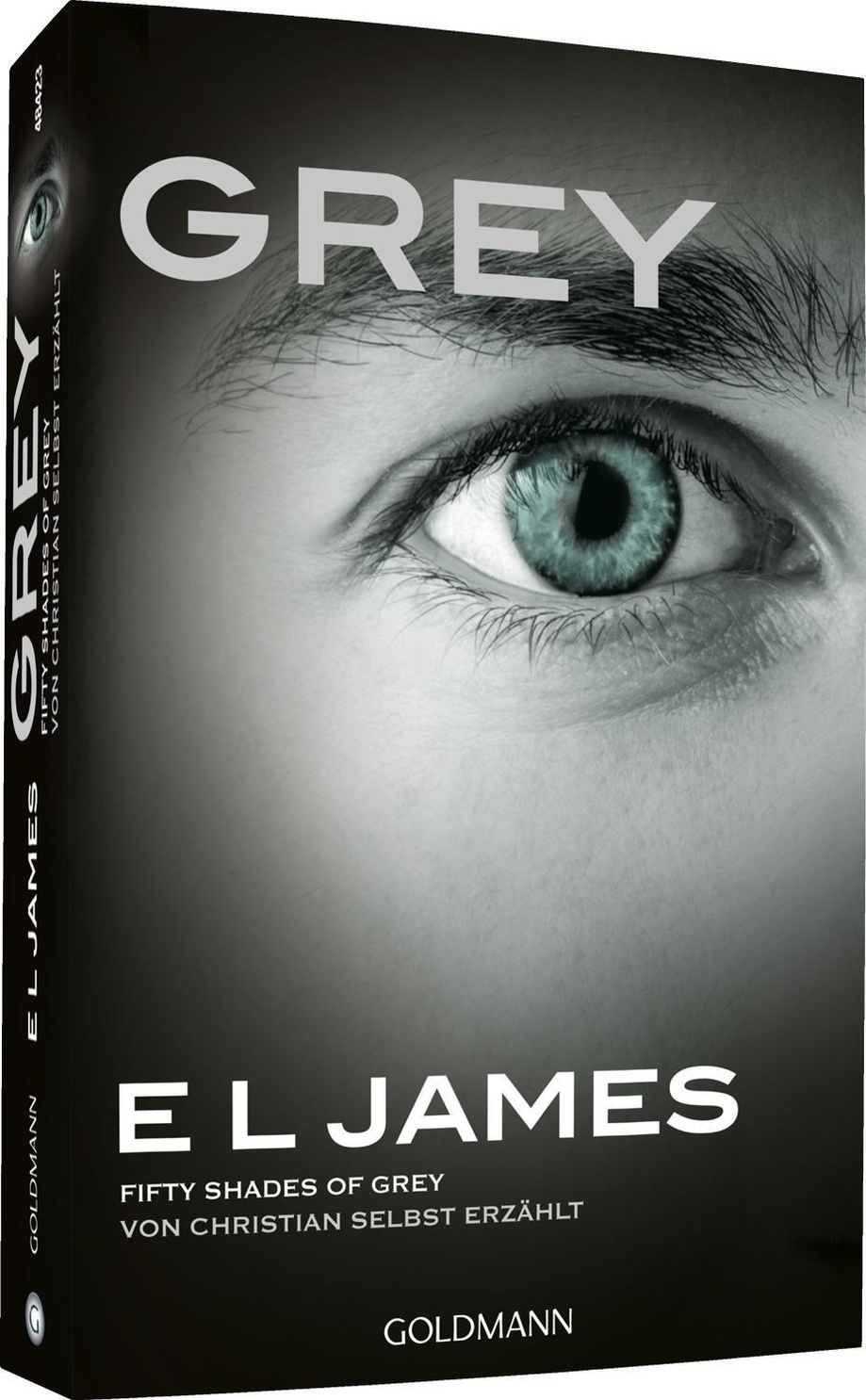Grey Fifty Shades Of Grey Von Christian Selbst Erzahlt Grey Bd 1 Buch