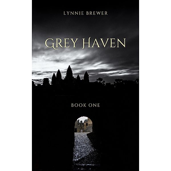 Grey Haven (The Dreamer Chronicles, #1) / The Dreamer Chronicles, Lynnie Brewer