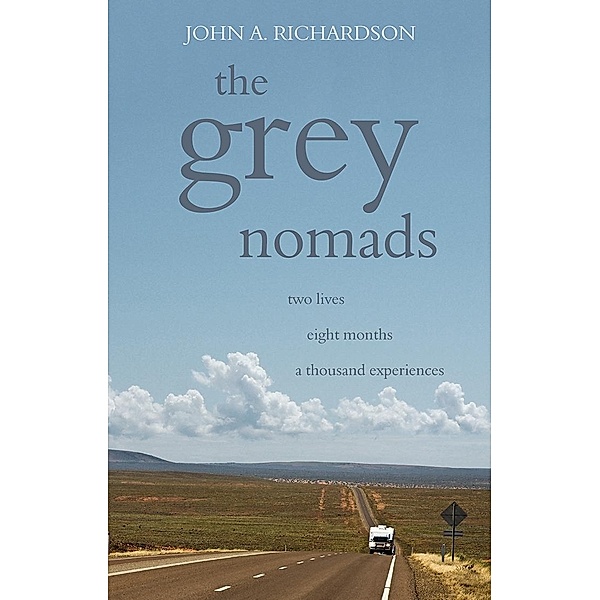Grey Nomads, John A. Richardson