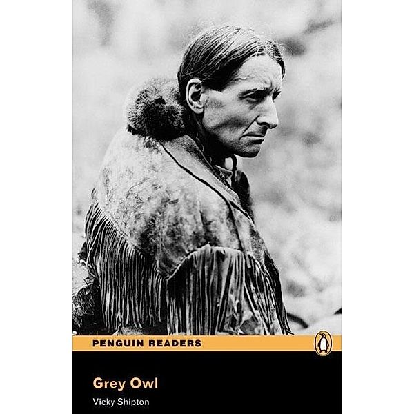 Grey Owl. Lewel 3. With MP3 Pack, Vicky Shipton