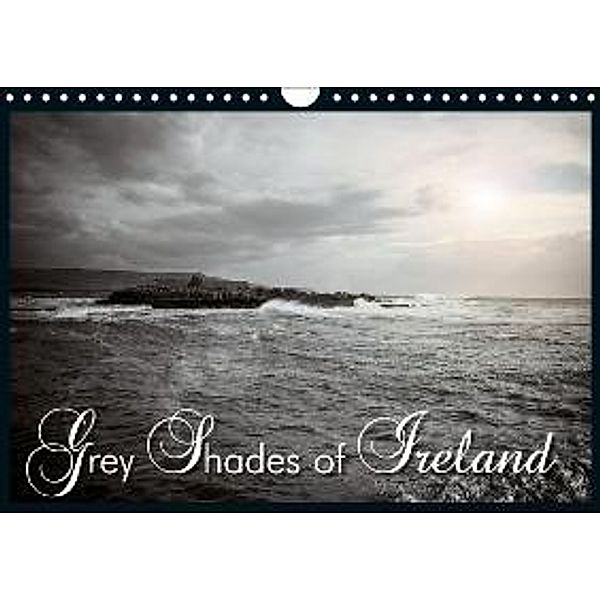 Grey Shades of Ireland (Wandkalender 2016 DIN A4 quer), Marcus Stark