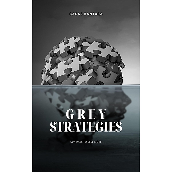 Grey Strategies, Bagas Bantara