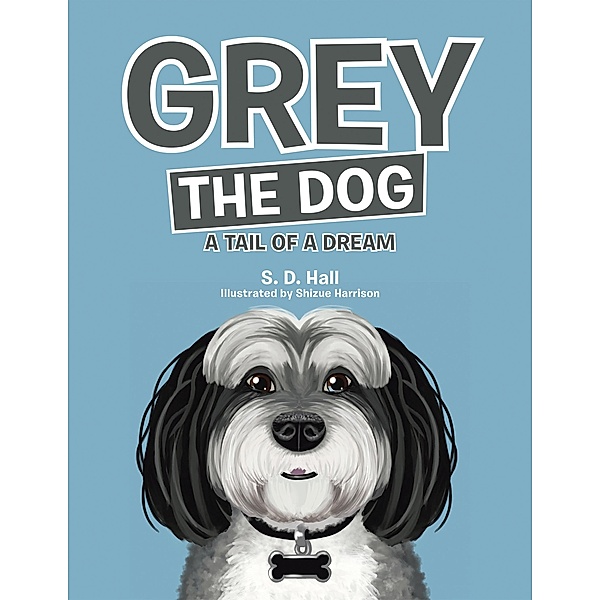 Grey the Dog, S. D. Hall