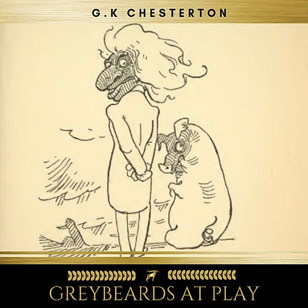 Greybeards at Play, G. K. Chesterton