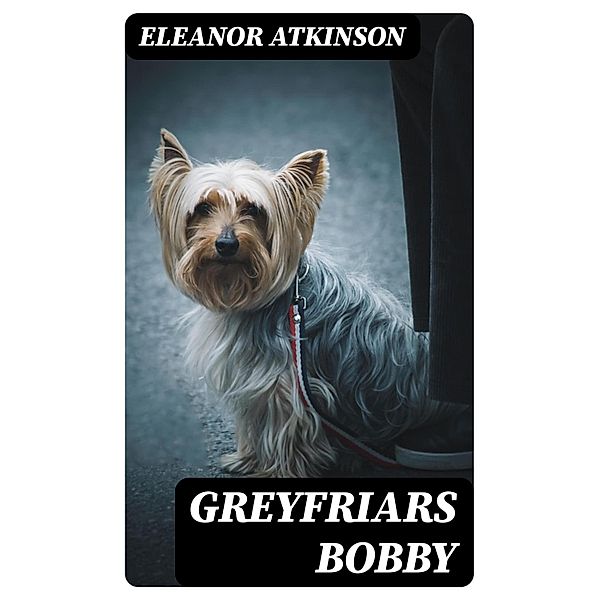 Greyfriars Bobby, Eleanor Atkinson