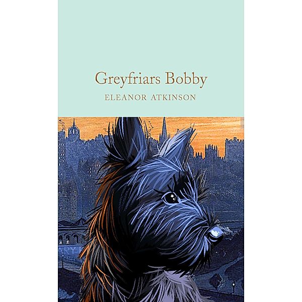 Greyfriars Bobby / Macmillan Collector's Library, Eleanor Atkinson