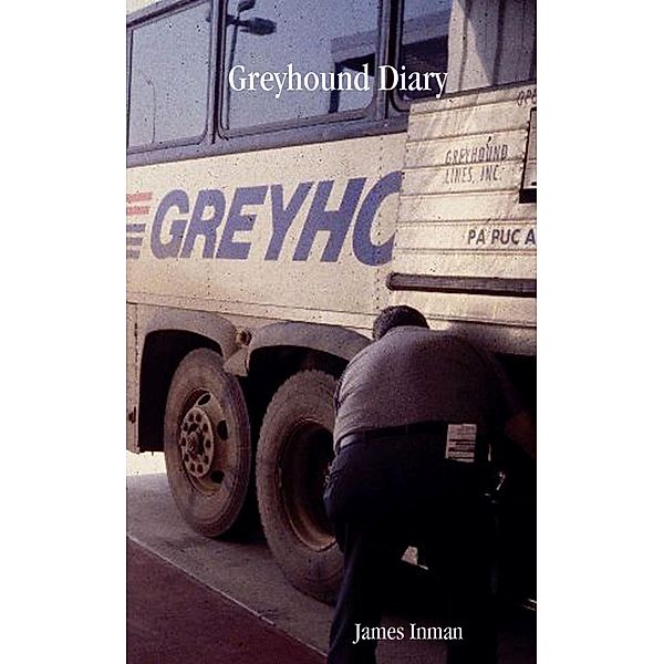 Greyhound Diary, James Inman