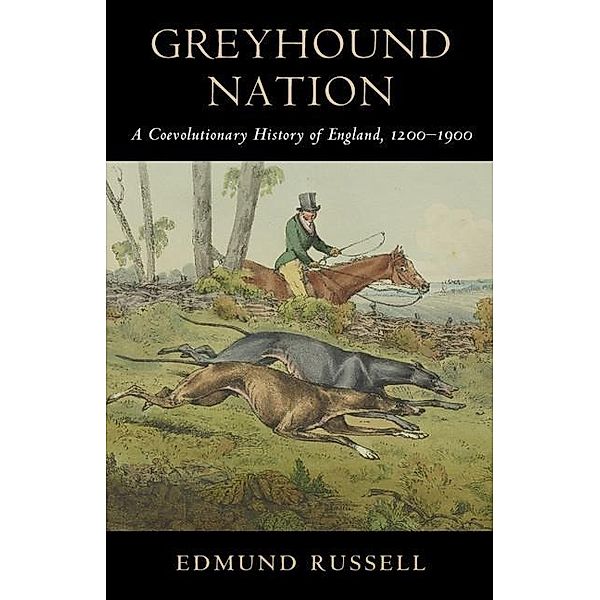 Greyhound Nation / Studies in Environment and History, Edmund Russell