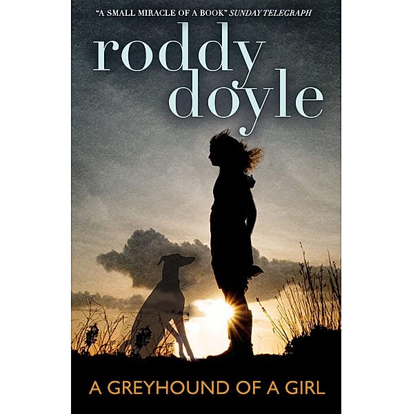 Greyhound of a Girl / Marion Lloyd Books, Roddy Doyle
