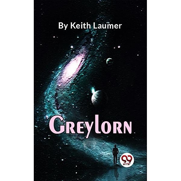 Greylorn, Keith Laumer