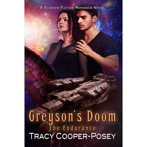 Greyson's Doom (The Endurance, #1) / The Endurance, Tracy Cooper-Posey