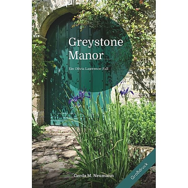 Greystone Manor [Grossdruck], Gerda M. Neumann
