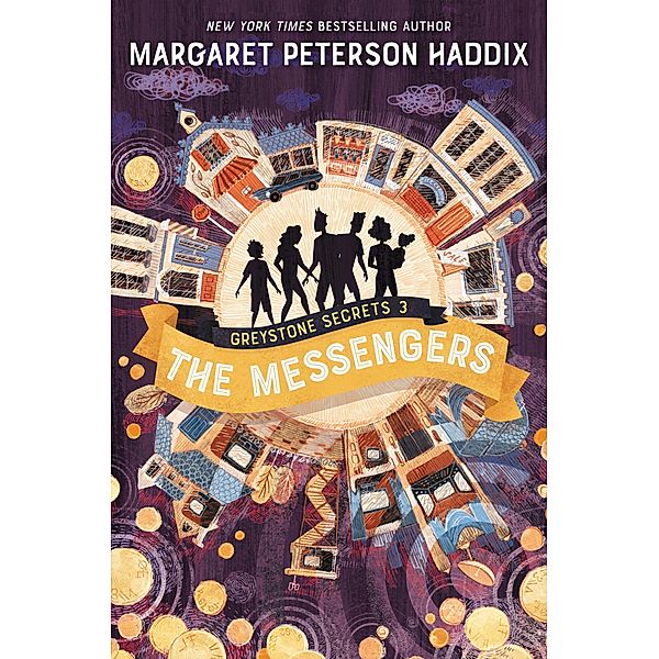 Greystone Secrets #3: The Messengers / Greystone Secrets Bd.3, Margaret Peterson Haddix
