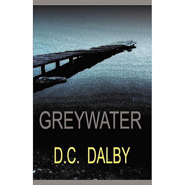 Greywater / FastPencil Publishing, David Dalby