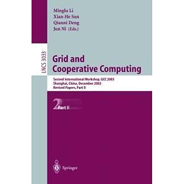 Grid and Cooperative Computing / Lecture Notes in Computer Science Bd.3033