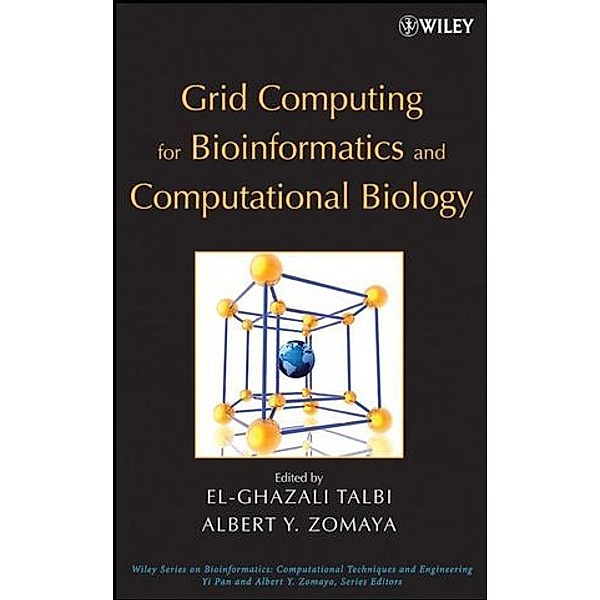 Grid Computing for Bioinformatics and Computational Biology, Talbi, Zomaya