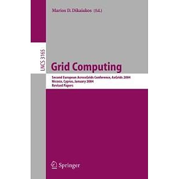 Grid Computing / Lecture Notes in Computer Science Bd.3165