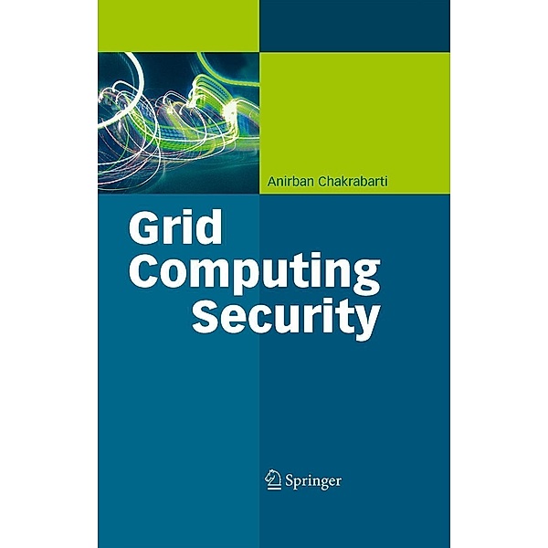 Grid Computing Security, Anirban Chakrabarti
