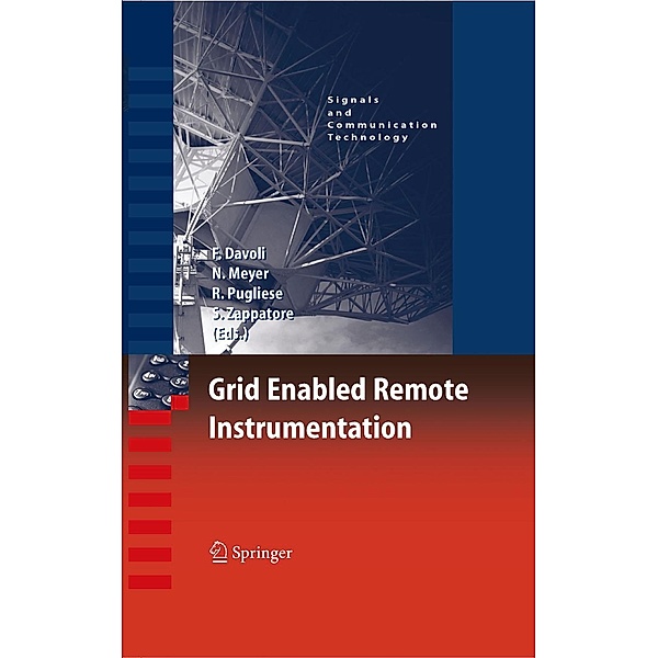 Grid Enabled Remote Instrumentation / Signals and Communication Technology